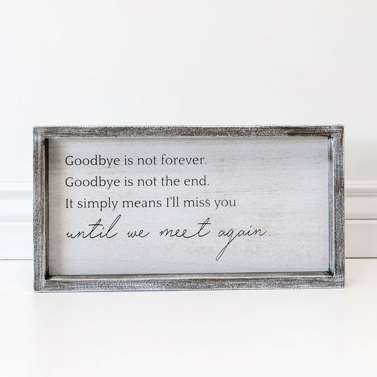 Until We Meet Again Wood Sign