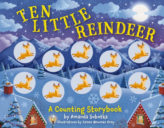 Ten Little Reindeer:  A Magical Counting Storybook