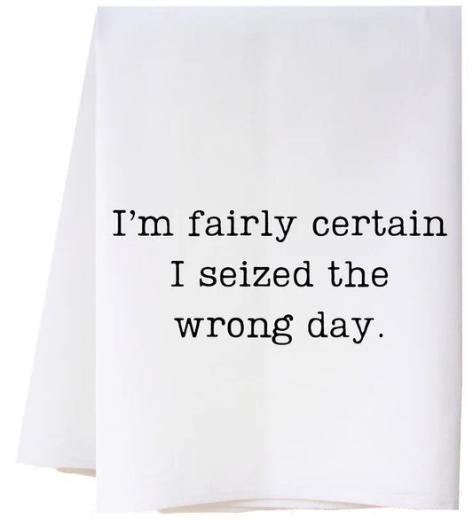 Wrong Day Flour Sack Towel