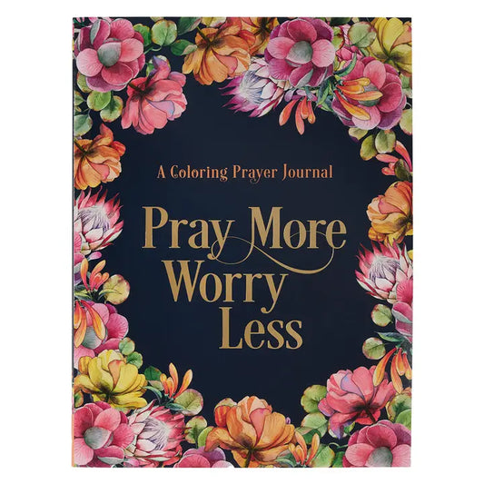 Worry Less, Pray More Coloring Book