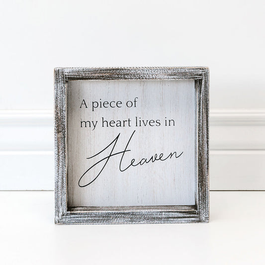 A Piece Of My Heart Wood Sign